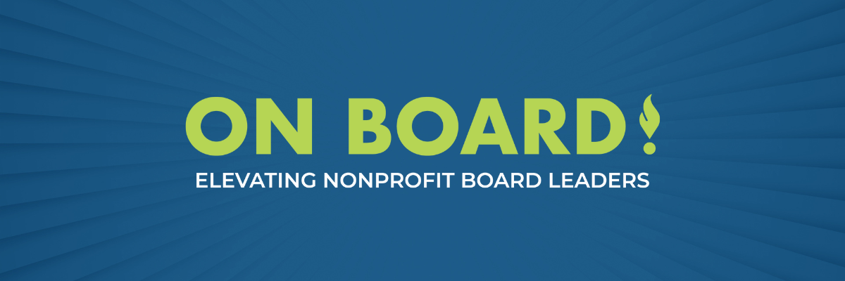 On Board, Elevating Nonprofit Board Leaders